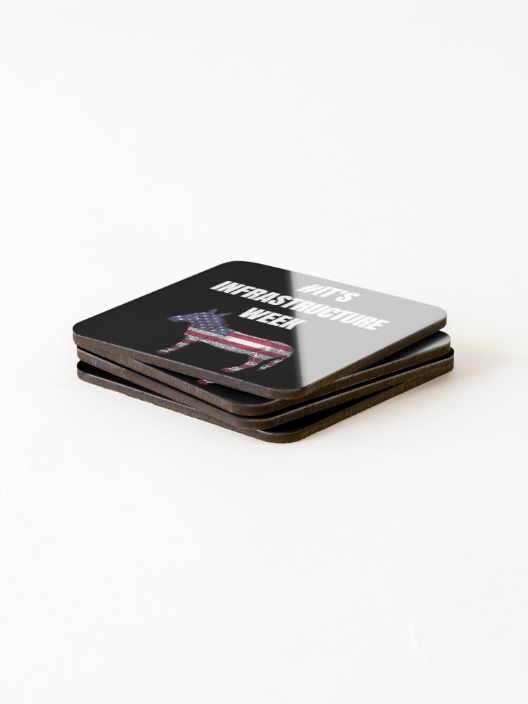 Thumbnail 4 of 5, Coasters (Set of 4), It's Infrastructure Week designed and sold by RGRamsey.