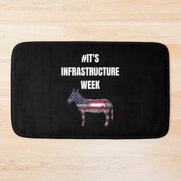 Item preview, It's Infrastructure Week designed and sold by RGRamsey.