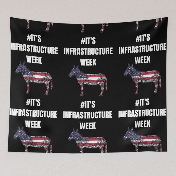 Item preview, It's Infrastructure Week designed and sold by RGRamsey.