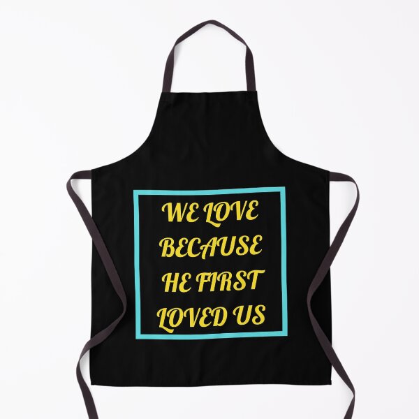 Item preview, We Love Because He First Loved Us designed and sold by Prayingwarrior.
