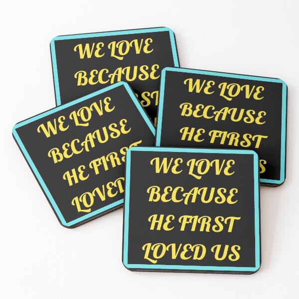 Item preview, We Love Because He First Loved Us designed and sold by Prayingwarrior.