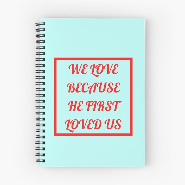 Item preview, We Love Because He First Loved Us designed and sold by Prayingwarrior.