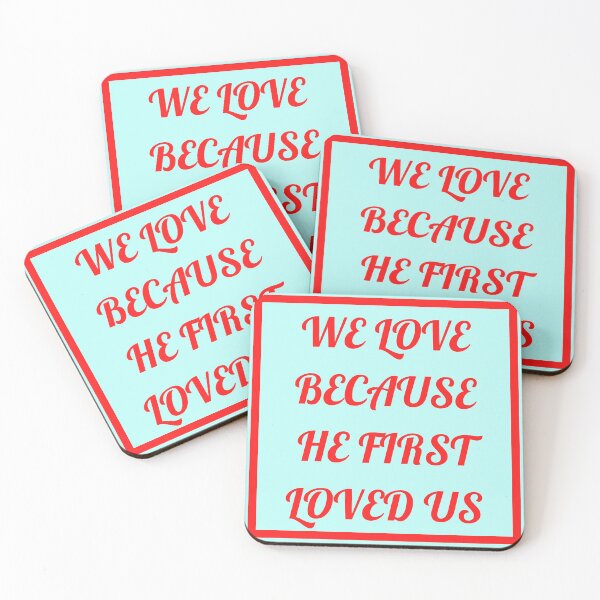 Item preview, We Love Because He First Loved Us designed and sold by Prayingwarrior.