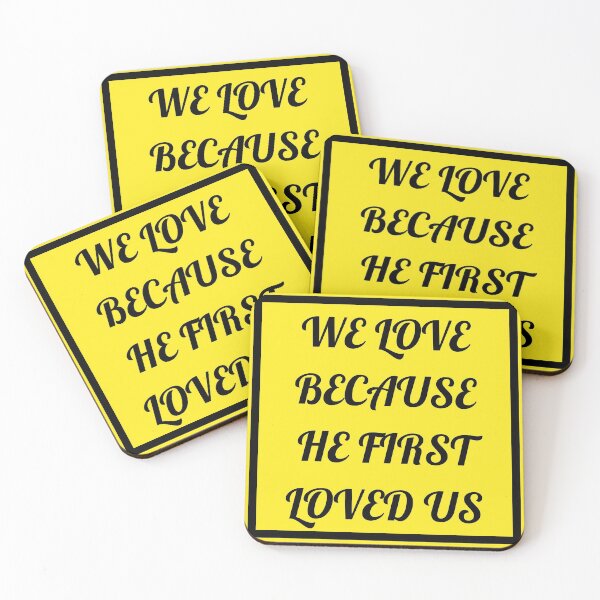 Item preview, We Love Because He First Loved Us designed and sold by Prayingwarrior.