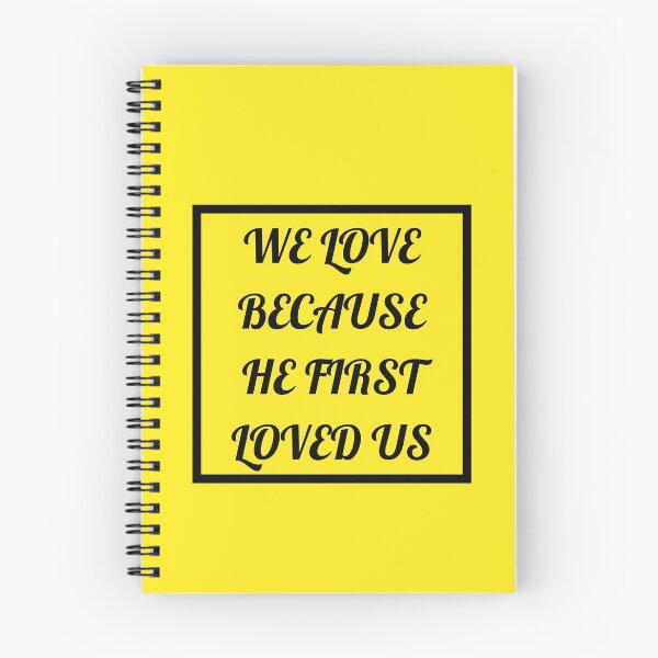Item preview, We Love Because He First Loved Us designed and sold by Prayingwarrior.