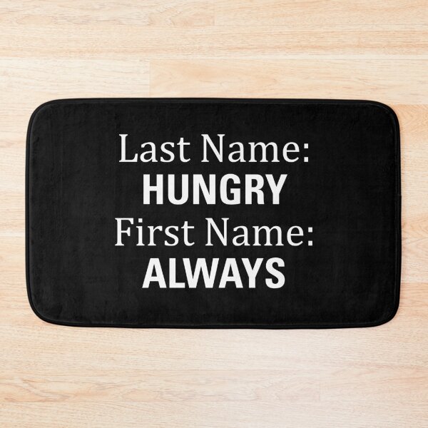 Item preview, Funny Last Name Hungry First Name Always Joke Aesthetics designed and sold by gregaf.