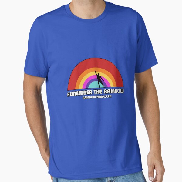 Remembering Rainbow Randolph Essential T-Shirt