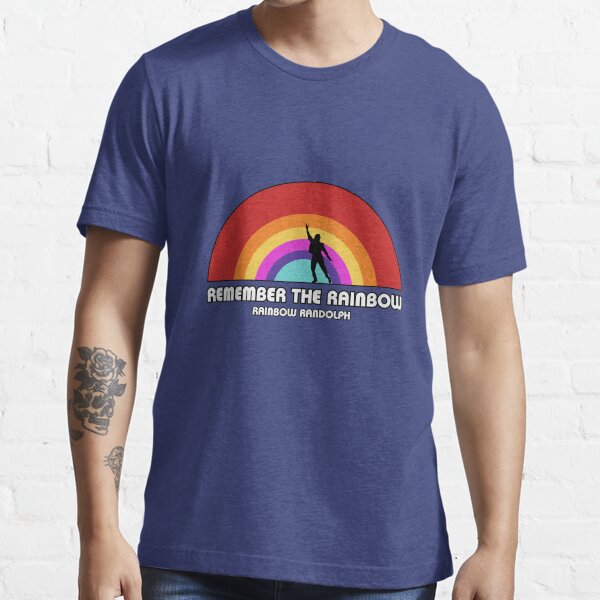 Remembering Rainbow Randolph Essential T-Shirt