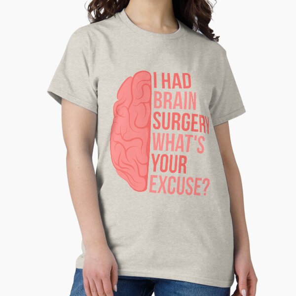 Item preview, I Had Brain Surgery... designed and sold by EloiseAnnie.