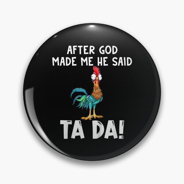 Item preview, Rooster  God Make Me He Said Ta Da Funny Chicken  designed and sold by JethroShop.