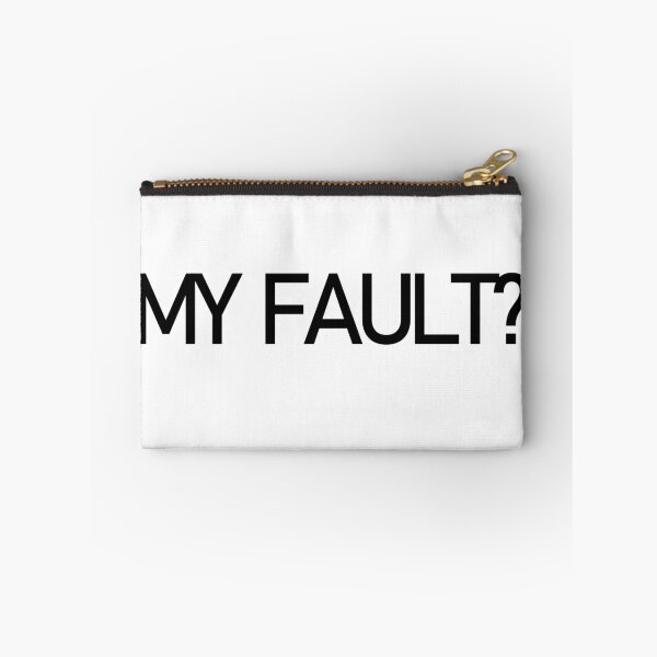 Item preview, MY FAULT? designed and sold by PSheekey.