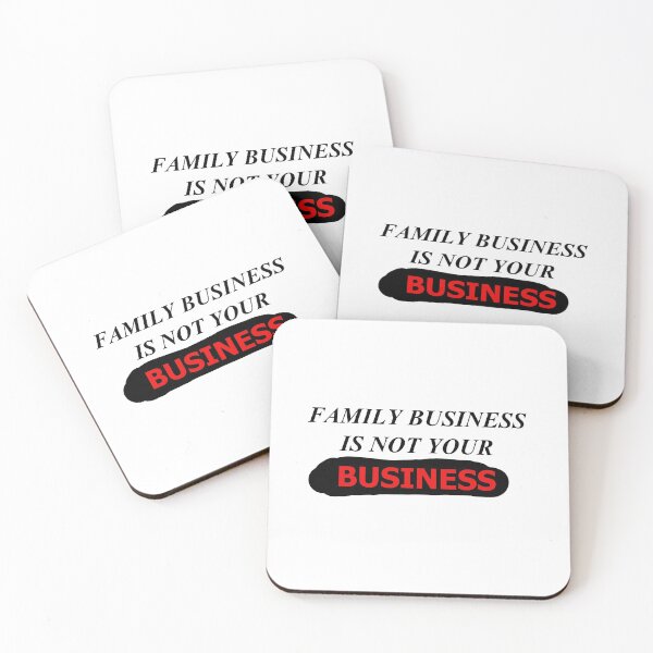Item preview, Family Business Is Not Your Business designed and sold by SelfUpgrade.