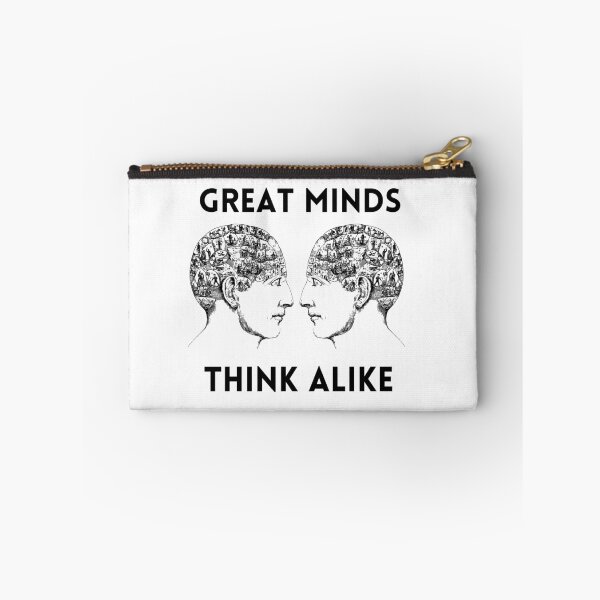 Item preview, Great minds think alike designed and sold by Peter Stawicki.