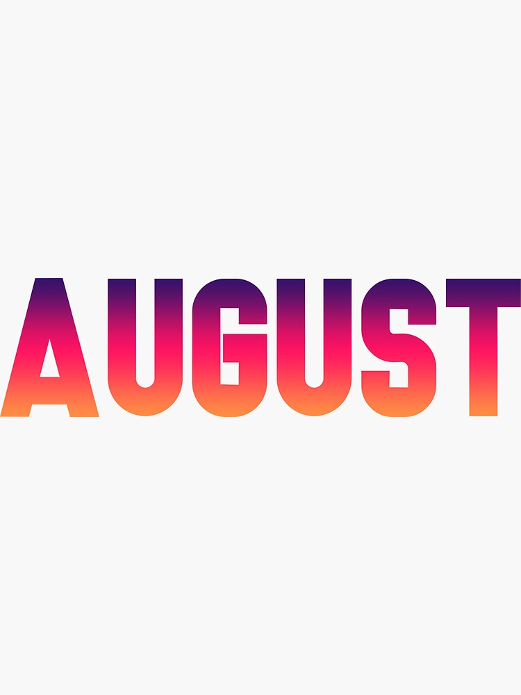 AUGUST | Sticker