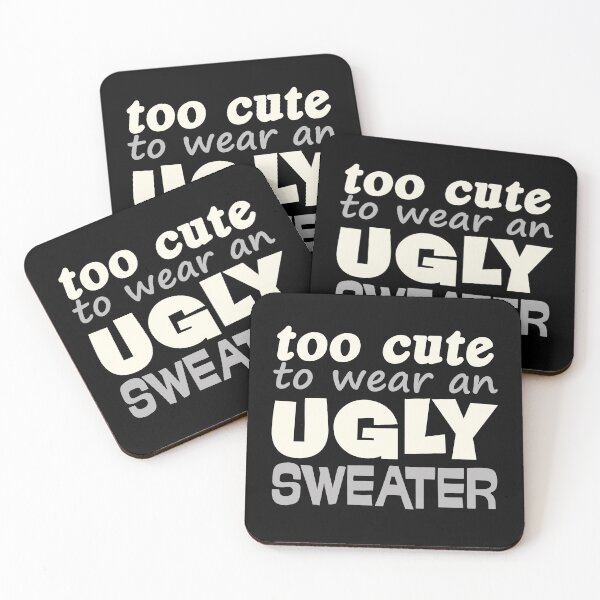 Item preview, Funny Christmas Gift Too Cute To Wear Ugly Sweater designed and sold by gregaf.