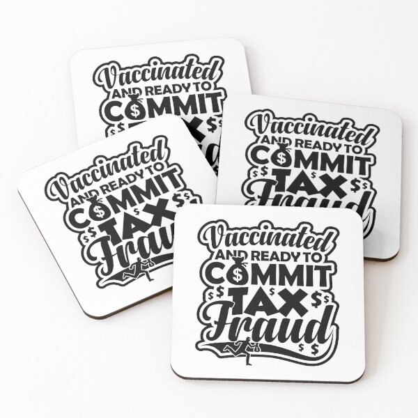 Item preview, Vaccinated And Ready To Commit Tax Fraud | Tax Evasion King designed and sold by GravitiTees.