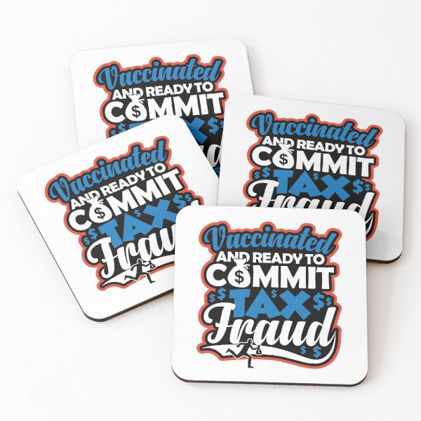 Item preview, Vaccinated And Ready To Commit Tax Fraud | Tax Evasion Squad designed and sold by GravitiTees.