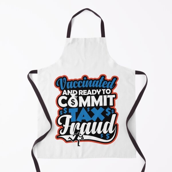 Item preview, Vaccinated And Ready To Commit Tax Fraud | Tax Evasion Squad designed and sold by GravitiTees.