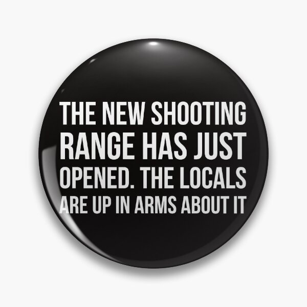 Item preview, The new Shooting Range designed and sold by Slogans4u.