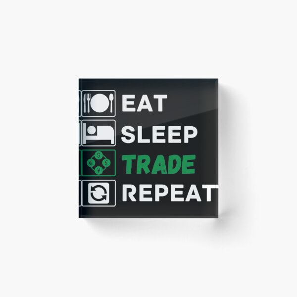 Item preview, Eat sleep trade repeat designed and sold by Plane110.