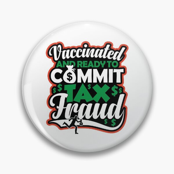 Item preview, Vaccinated And Ready To Commit Tax Fraud | Tax Evasion Is My Bacon designed and sold by GravitiTees.