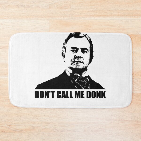 Item preview, Downton Abbey Donk Robert Crawley Arts Decoratifs Astronomy In Your Home Don't call me donk designed and sold by DowntonAbbeyArt.