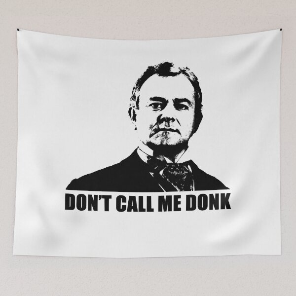 Item preview, Downton Abbey Donk Robert Crawley Arts Decoratifs Astronomy In Your Home Don't call me donk designed and sold by DowntonAbbeyArt.