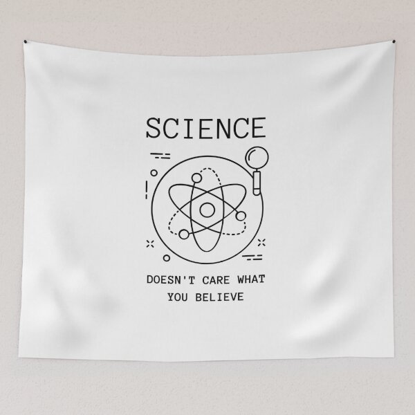 Item preview, Science Doesn't Care What You Believe In designed and sold by Exey02.