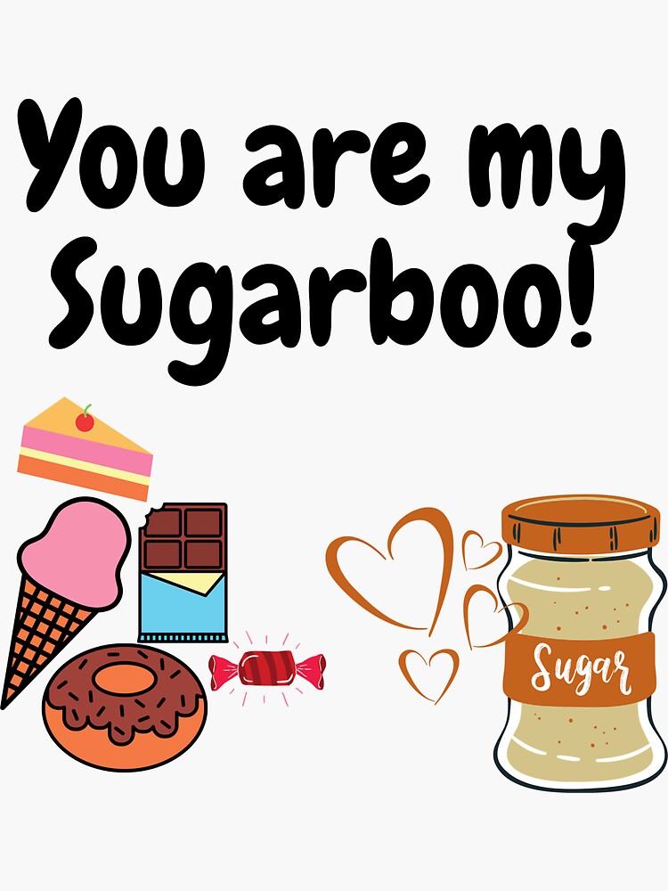 "You are my Sugarboo t-shirt, levitating" Sticker for Sale by sbashar
