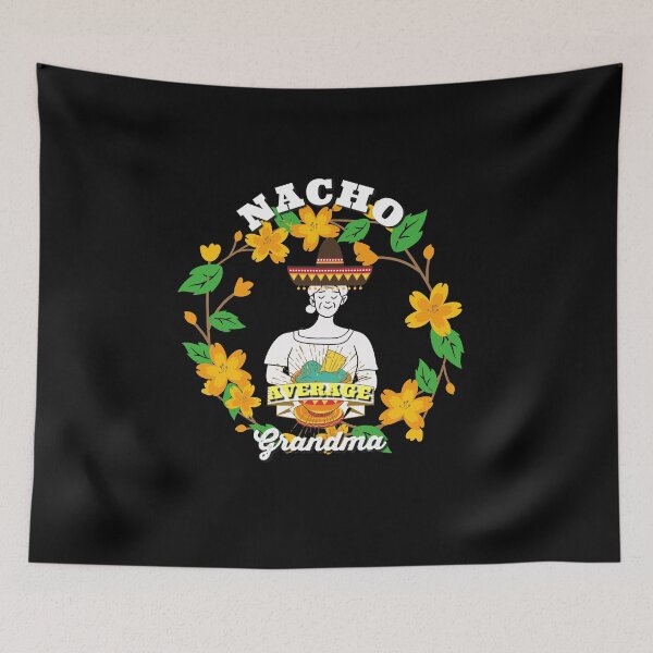 Item preview, Nacho Average Grandma designed and sold by Machimtoro.