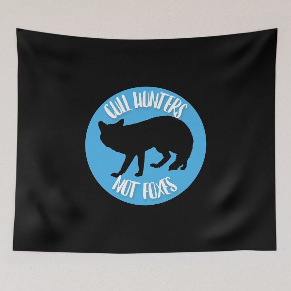 Item preview, Cull Hunters Not Foxes designed and sold by RevolutionInPaint.