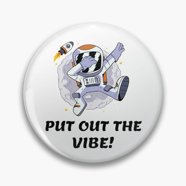 Item preview, PUT OUT THE VIBE! designed and sold by MIKE'S PRINT ON DEMAND.