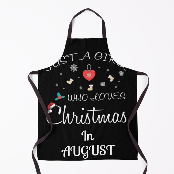 Item preview, Just a girl who loves Christmas in August | designed and sold by Codeking005.
