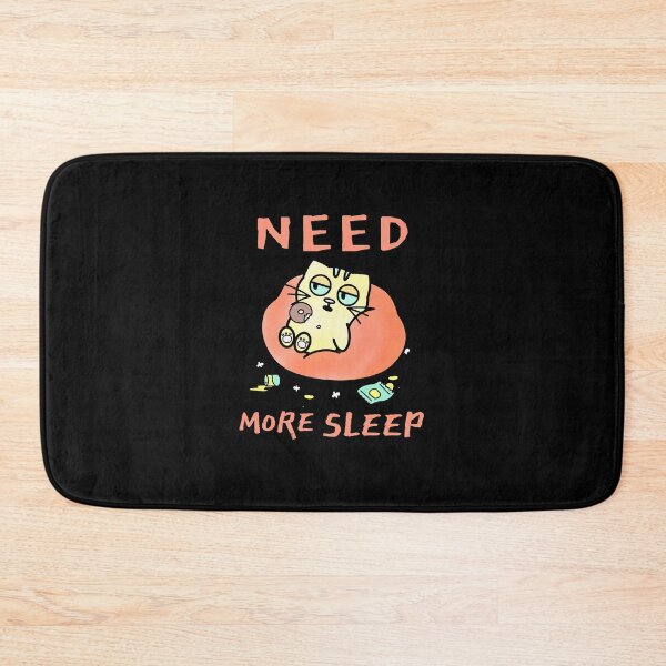 Item preview, Need More Sleep designed and sold by Destine99.