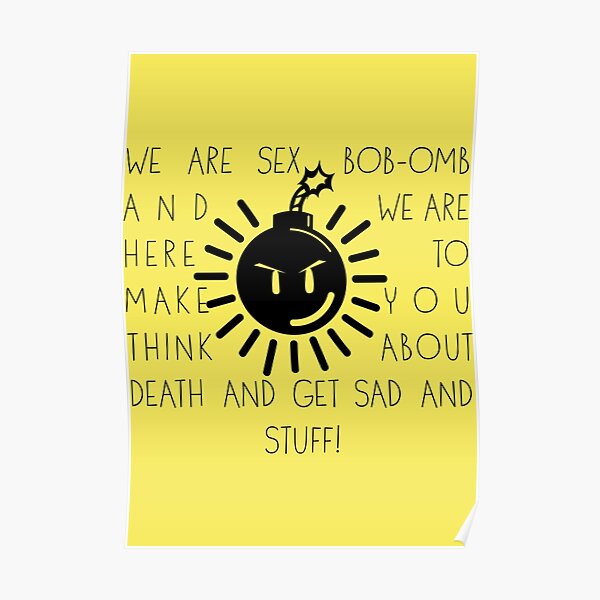 We Are Sex Bob Omb Poster For Sale By Letitialouisall Redbubble