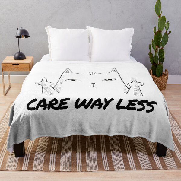 Item preview, CARE WAY LESS designed and sold by MIKE'S PRINT ON DEMAND.