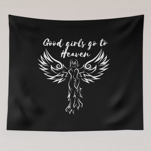 Item preview, Good Girls Go To Heaven designed and sold by HasnaanMohsin.