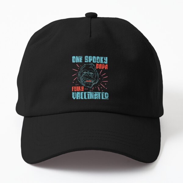 One Spooky Papa Fully Vaccinated Dad Hat