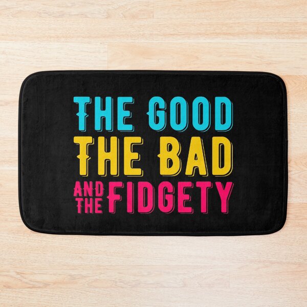 Item preview, ADHD - The Good, The Bad, And The Fidgety, Attention Deficit Hyperactive Disorder designed and sold by MJDezigns.