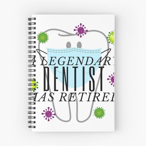 Item preview, A Legendary Dentist Has Retired designed and sold by C-Evolve.