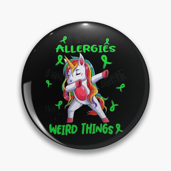 Item preview, Allergies Awareness Funny I have Allergies i'm allowed to do Weird Things! designed and sold by JanetShop809.