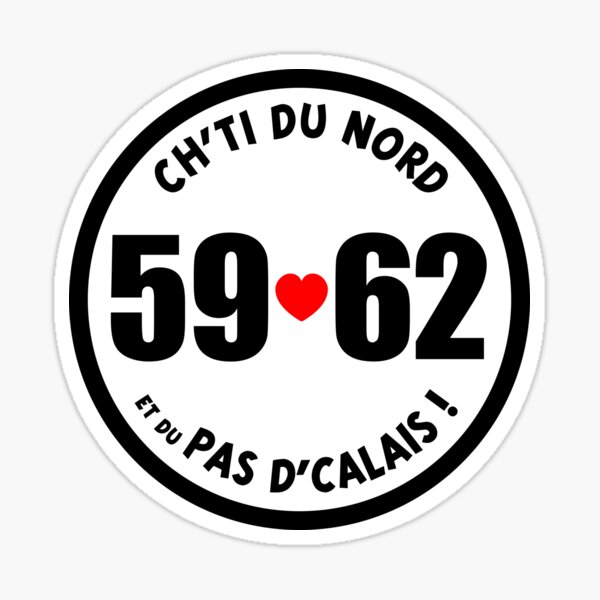 Ch'ti du Nord et du Pas d'Calais ! Sticker