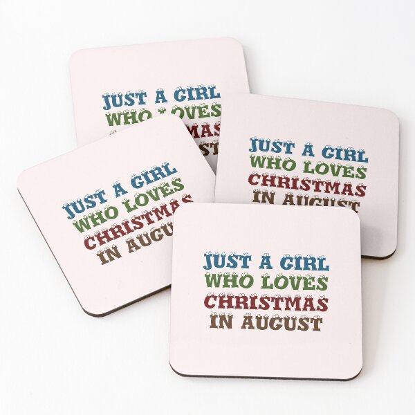 Item preview, JUST A GIRL WHO LOVES CHRISTMAS IN AUGUST designed and sold by Trendy Design.