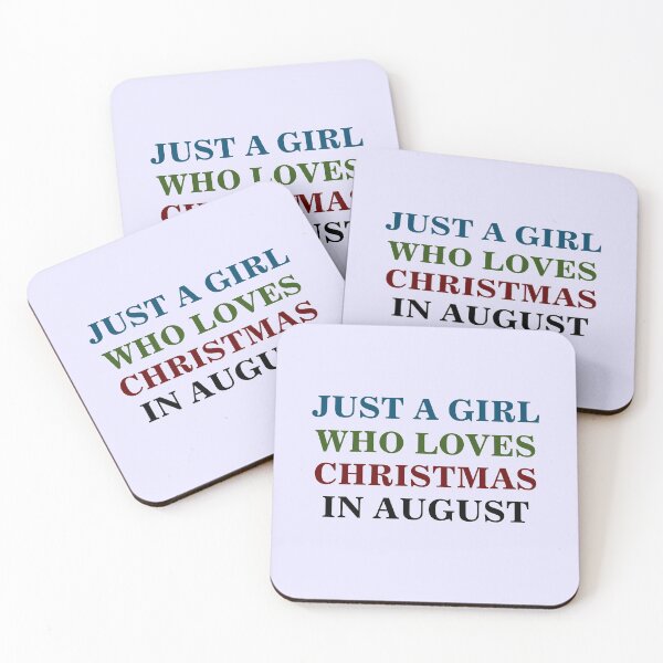 Item preview, JUST A GIRL WHO LOVES CHRISTMAS IN AUGUST designed and sold by Trendy Design.