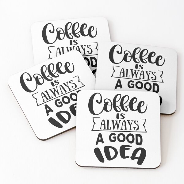 Item preview, Coffee is Always a Good Idea, Cool Coffee designed and sold by KashifMohiuddin.