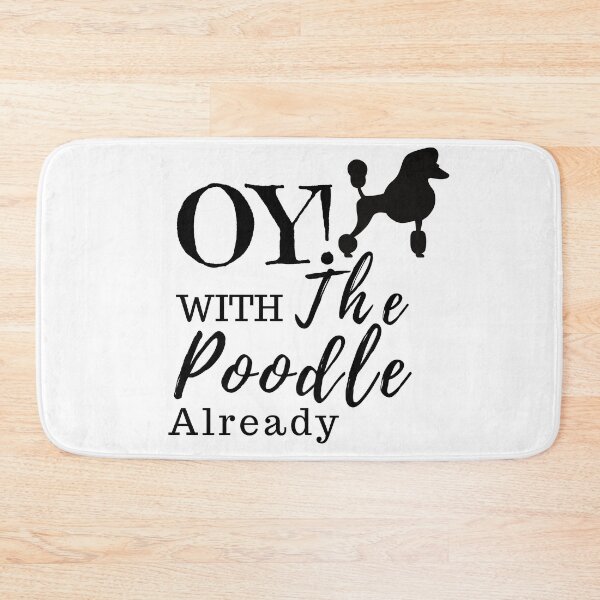 Item preview, Oy! With the poodles already sticker designed and sold by Canfy Girl.
