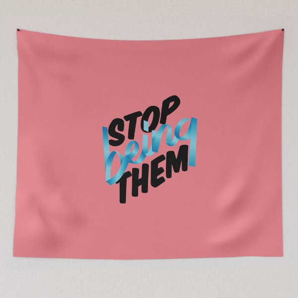 Item preview, Stop Being them designed and sold by classicdshop.