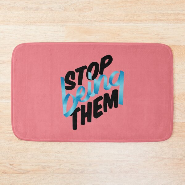 Item preview, Stop Being them designed and sold by classicdshop.