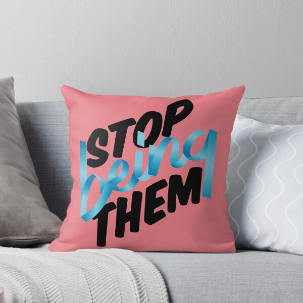 Item preview, Stop Being them designed and sold by classicdshop.