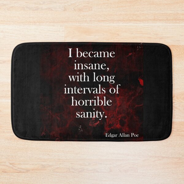 Item preview, I became insane.... Edgar Allan Poe quote designed and sold by Hekkoto.
